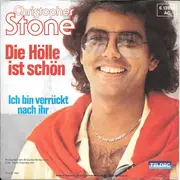 7inch Vinyl Single - Christopher Stone - Die Hölle Ist Schön