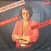 7inch Vinyl Single - Christopher Stone - Trouble Boy