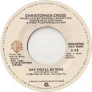 Christopher Cross - Say You'll Be Mine