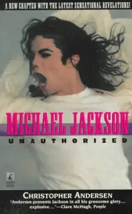 Christopher P. Andersen - Michael Jackson: Unauthorized