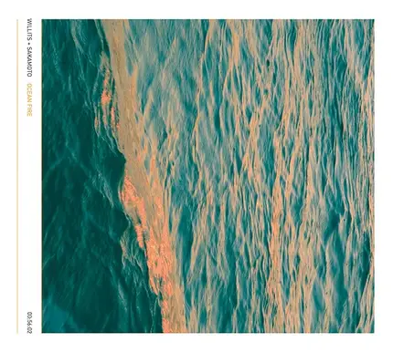 Christopher Willits + Ryuichi Sakamoto - Ocean Fire