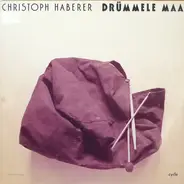 Christoph Haberer - Drümmele Maa