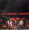 LP - Christoph Rois, Marc Galperin, Joachim Schuhmacher - Six Hands Chaser