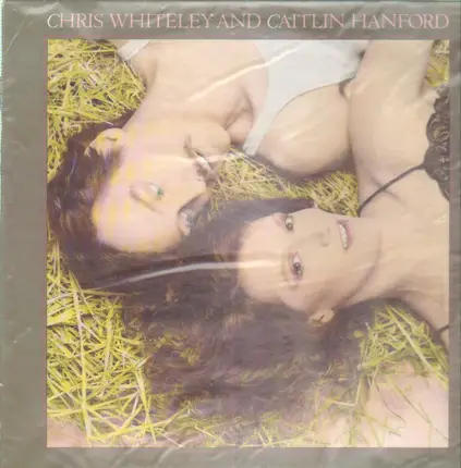 Chris Whiteley and Caitlin Hanford - Chris Whiteley and Caitlin Hanford