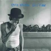 CD - Chris Whitley - Dirt Floor
