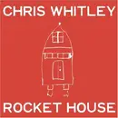 CD - Chris Whitley - Rocket House