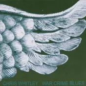 Chris Whitley - War Crime Blues