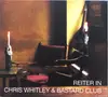 CD - Chris Whitley & Bastard Club - Reiter In