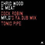 Chris Wood - Cock Robin, Mr G Remix