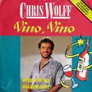 7inch Vinyl Single - Chris Wolff - Vino, Vino