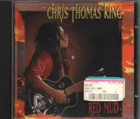 Chris Thomas King - Red Mud