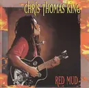 CD - Chris Thomas King - Red Mud