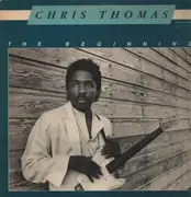 LP - Chris Thomas - The Beginning