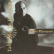 Chris Thompson - Take Me To Heaven