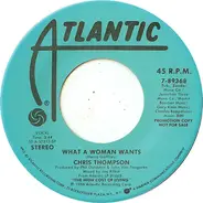 Chris Thompson - What A Woman Wants