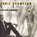 12inch Vinyl Single - Chris Thompson - Love And Loneliness