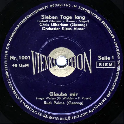 Chris Ulbertson / Rudi Palme / Theo Ferstl / Paul Schöbinger - Sieben Tage Lang / Glaube Mir / Oh, Mein Papa / Granada