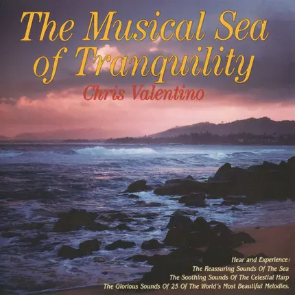 Chris Valentino - The Musical Sea Of Tranquility