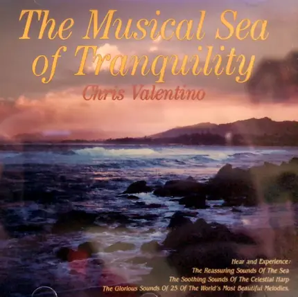 Chris Valentino - The Musical Sea Of Tranquility