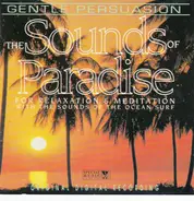 Chris Valentino - The Sounds Of Paradise For Relaxation & Meditation With The Sounds Of The Ocean Surf