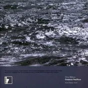 Chris Watson - OCEANUS PACIFICUS