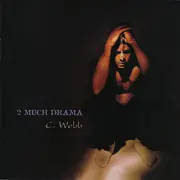 CD - Chris Webber - 2 Much Drama