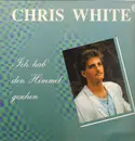 LP - Chris White - Ich hab' den Himmel gesehen