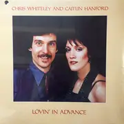 LP - Chris Whiteley and Caitlin Hanford - Lovin' In Advance