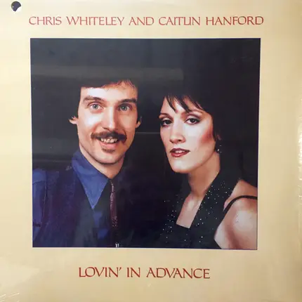 Chris Whiteley and Caitlin Hanford - Lovin' In Advance