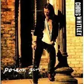 Chris Whitley - Poison Girl