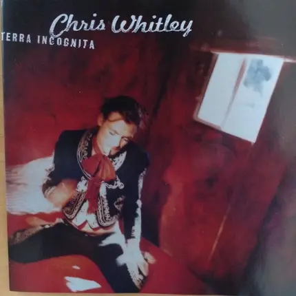 Chris Whitley - Terra Incognita