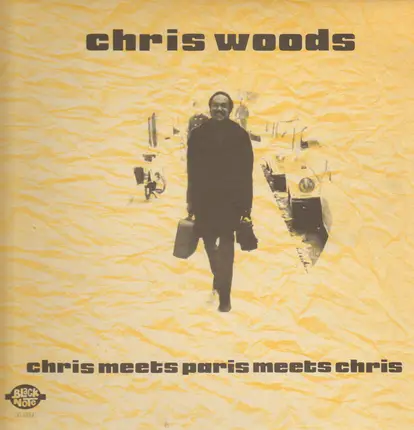 Chris Woods - Chris meets paris meets cris