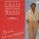 LP - Chris Wolff - Komm, Laß Uns Träumen