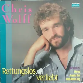 Chris Wolff - Rettungslos Verliebt
