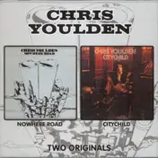 Chris Youlden - Nowhere Road / Citychild