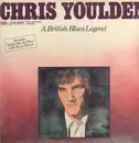 LP - Chris Youlden - A British Blues Legend