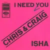 7inch Vinyl Single - Chris And Craig - Isha / I Need You