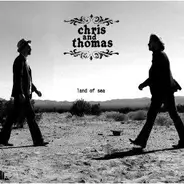 Chris And Thomas - Land of Sea