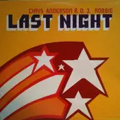 Chris Anderson & DJ Robbie - Last Night