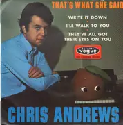 7inch Vinyl Single - Chris Andrews - That's What She Said - EP