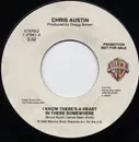 7inch Vinyl Single - Chris Austin - I Know There's A Heart In There Somewhere