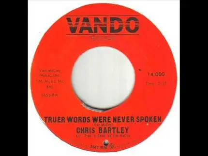 Chris Bartley - Truer Words Were Never Spoken / This Feeling You Give Me