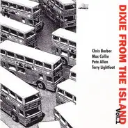 Pat Halcox, Roger Hill, Vic Pitt, ... - Dixie from the Islands Vol.1