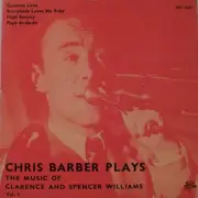 7inch Vinyl Single - Chris Barber - Chris Barber Plays The Music Of Clarence And Spencer Williams Vol. 1
