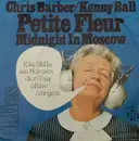 7inch Vinyl Single - Chris Barber / Kenny Ball - Petite Fleur / Midnight In Moscow