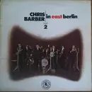 LP - Chris Barber - In East Berlin - Part 2