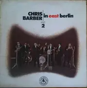 LP - Chris Barber - In East Berlin - Part 2