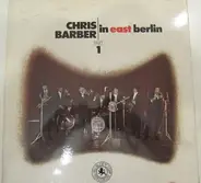 Chris Barber - In East Berlin 1