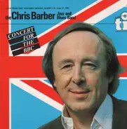 Chris Barber Jazz And Blues Band, The Chris Barber Jazz And Blues Band - Concert for the BBC