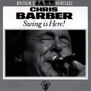 CD - Chris Barber - Swing Is Here!